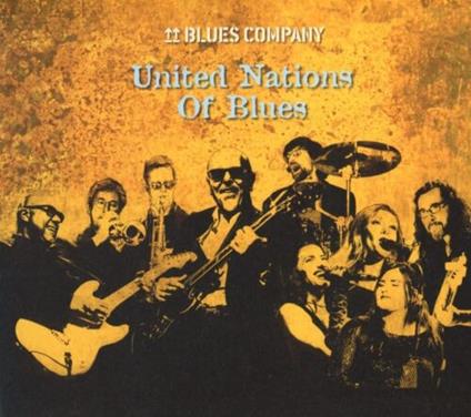 United Nations Of Blues - CD Audio di Blues Company