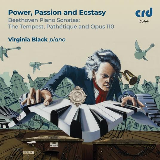 Power, Passion & Ecstasy - Beethoven Piano Sonatas - CD Audio di Virginia Black