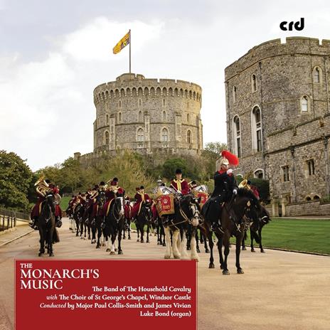 The Monarchs Music - CD Audio di Band Of The Household Cavalry