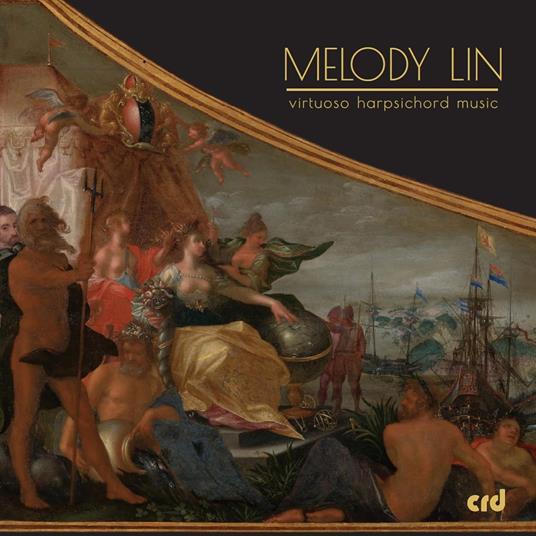 Virtuoso Harpsichord Music - CD Audio di Melody Lin