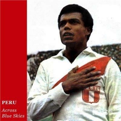 Across Blue Skies - CD Audio di Peru