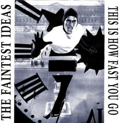 This Is How Fast You Go - CD Audio di Faintest Ideas