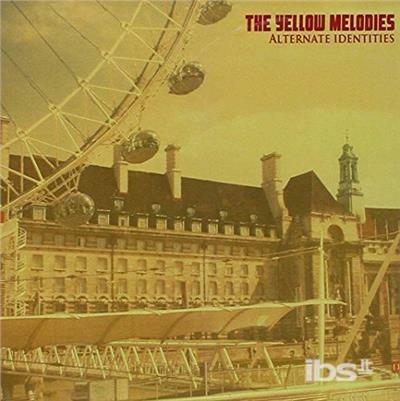 Alternate Identities - CD Audio di Yellow Melodies