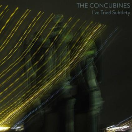 I've Tried Subtlety - CD Audio di Concubines