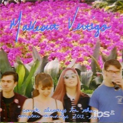 Can't Always Be There - CD Audio di Makeout Vertigo