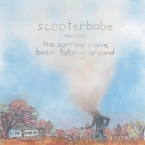 Sorrow You've Been Toting Around - CD Audio di Scooterbabe