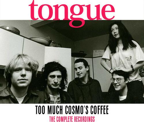Too Much Cosmo's Coffee. The Complete Recordings - CD Audio di Tongue
