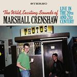 Wild Exciting Sounds of Marshall Crenshaw