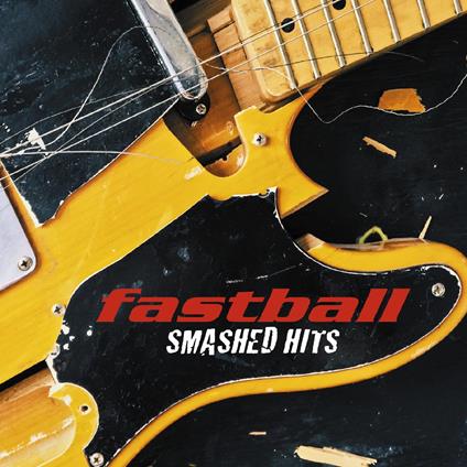 Smashed Hits - CD Audio di Fastball