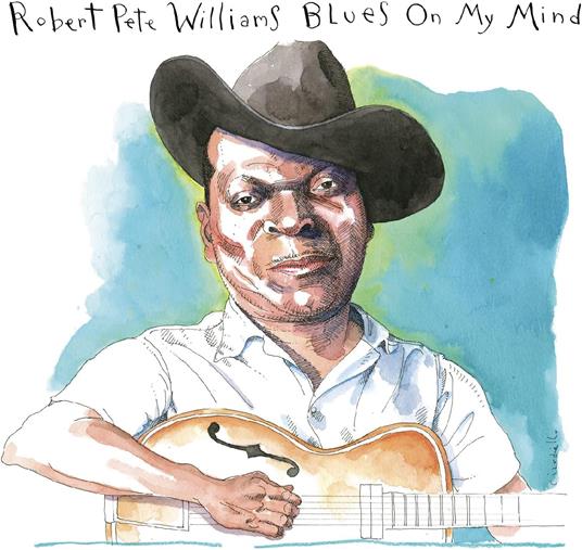 Blues On My Mind - CD Audio di Robert Pete Williams