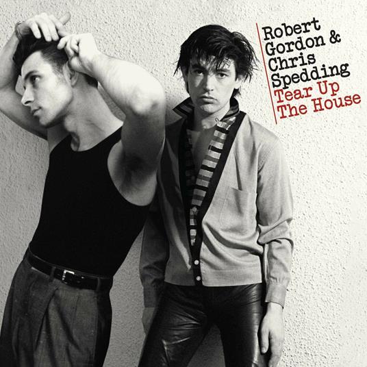 Tear Up the House - CD Audio di Robert Gordon