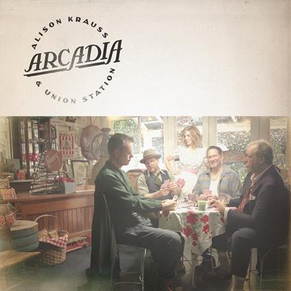 Arcadia - Vinile LP di Alison Krauss,Union Station