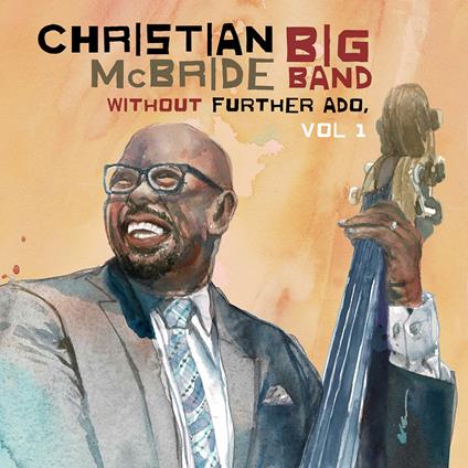 Without Further Ado, Vol 1 - Vinile LP di Christian McBride