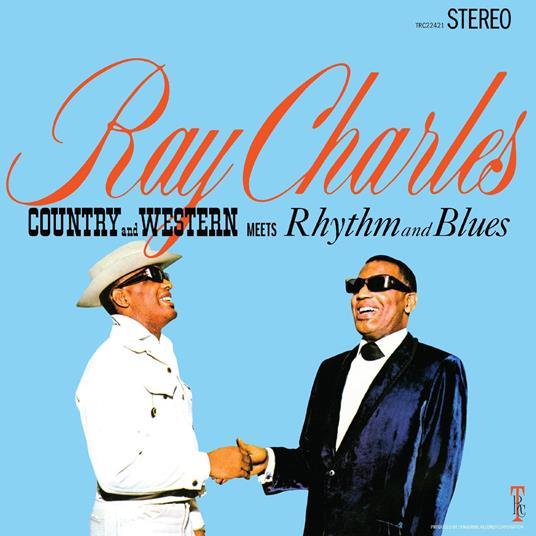 Country And Western Meets Rhythm And Blues - CD Audio di Ray Charles