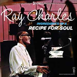 CD Ingredients In A Recipe For Soul Ray Charles