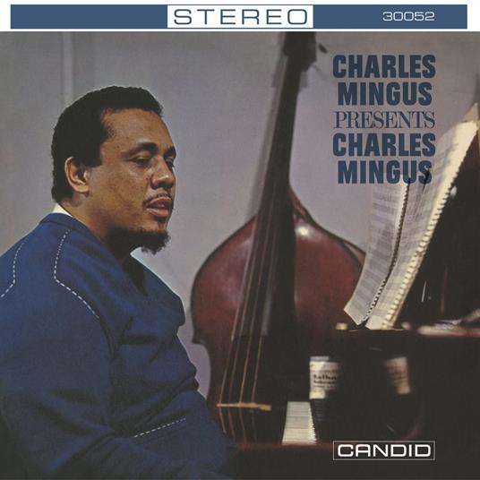 Charles Mingus Presents Charles Mingus - Vinile LP di Charles Mingus