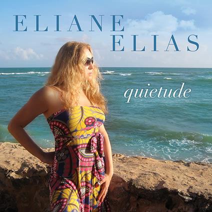 Quietude - Vinile LP di Eliane Elias