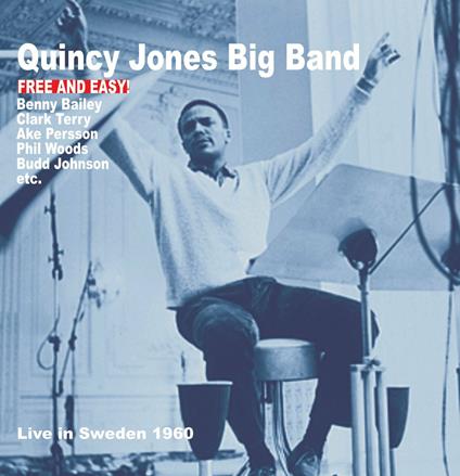 Free and Easy - CD Audio di Quincy Jones