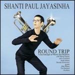 Round Trip - CD Audio di Shanti Paul Jayasinha