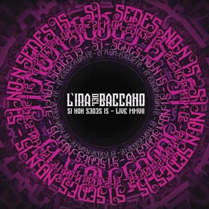 Si Non Sedes Is. Live MMVII (Coloured Vinyl) - Vinile LP di L' Ira del Baccano