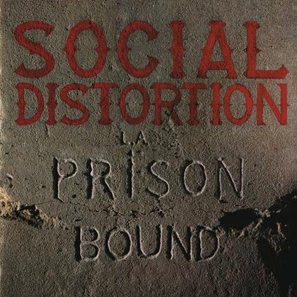 Prison Bound - CD Audio di Social Distortion