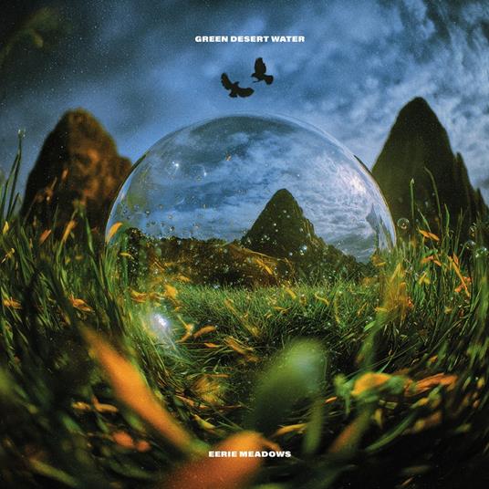 Eerie Meadows - CD Audio di Green Desert Water