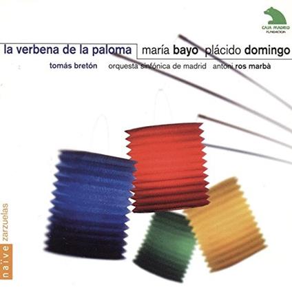 La Verbena de la Paloma - CD Audio di Placido Domingo,Maria Bayo