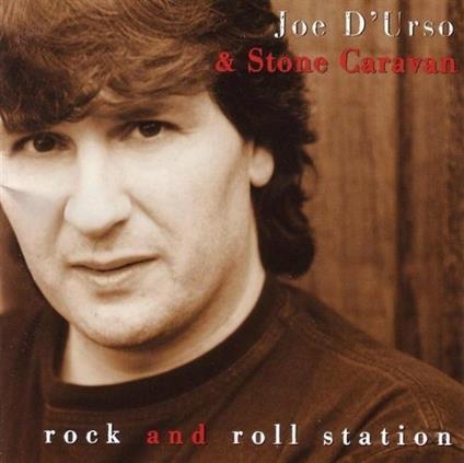 Rock and Roll Station - CD Audio di Joe D'Urso,Stone Caravan
