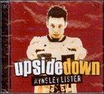 Upside Down - CD Audio di Aynsley Lister