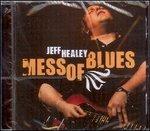 Mess of Blues - CD Audio di Jeff Healey