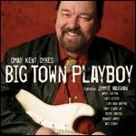 Big Town Playboy - CD Audio di Omar Kent Dykes