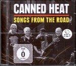 Songs from the Road - CD Audio + DVD di Canned Heat