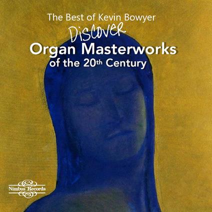 Best Of Kevin Bowyer - CD Audio di Kevin Bowyer