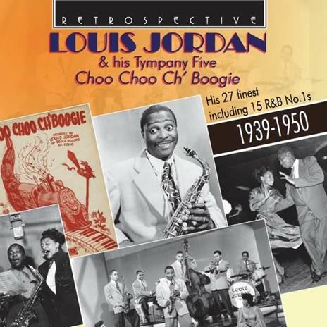Choo Choo Ch'Boogie - CD Audio di Louis Jordan