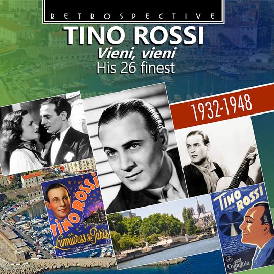 Vieni, Vieni - CD Audio di Tino Rossi