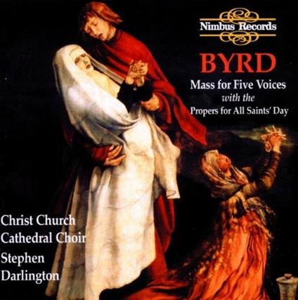 Mass for Five Voices With - CD Audio di William Byrd