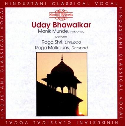 Ragas Shri & Malkauns - CD Audio di Uday Bhawalkar