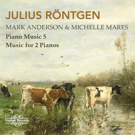 Piano Music Vol.5. Music For 2 Pianos - CD Audio di Julius Röntgen