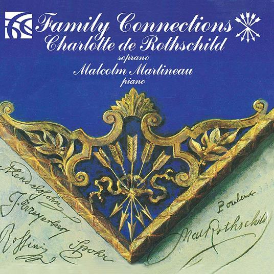 Charlotte de Rothschild / Malcolm Martineau: Family Connections - CD Audio