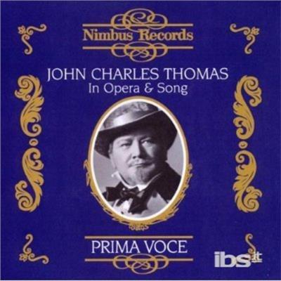 In Opera & Song 1934-1942 - CD Audio di John Charles Thomas