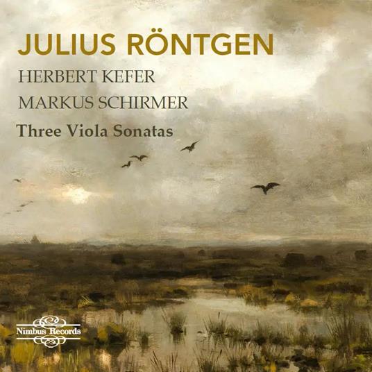 Three Viola Sonatas - CD Audio di Julius Röntgen