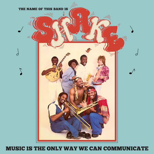 Music Is the Only Way - Vinile LP di Shake