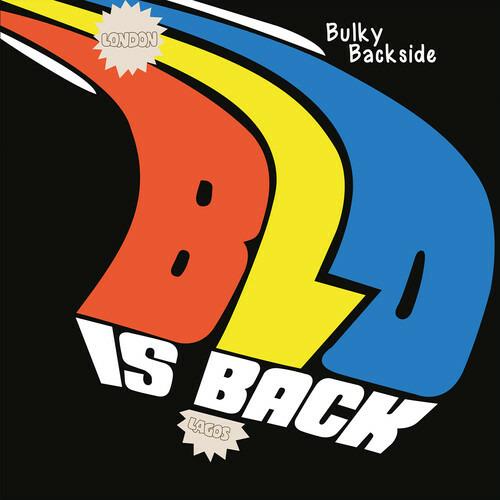 Bulky Backside. Blo Is Back - CD Audio di Blo