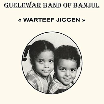 Warteef Jigeen - Vinile LP di Guelewar