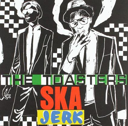 Ska Jerk - Vinile LP di Toasters