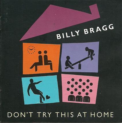 Don'T Try This At Home - CD Audio di Billy Bragg