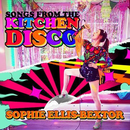 Songs from the Kitchen Disco - CD Audio di Sophie Ellis-Bextor