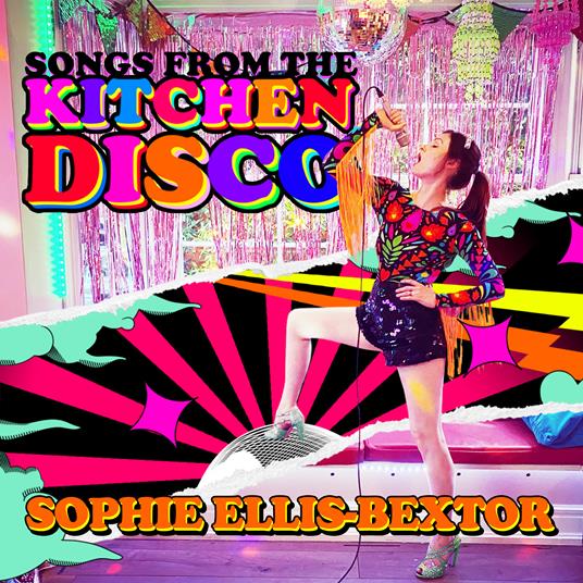 Songs from the Kitchen Disco - CD Audio di Sophie Ellis-Bextor