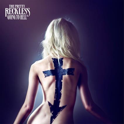 Going To Hell - Vinile LP di Pretty Reckless