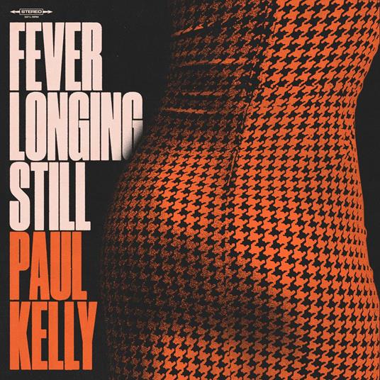 Fever Longing Still - CD Audio di Paul Kelly